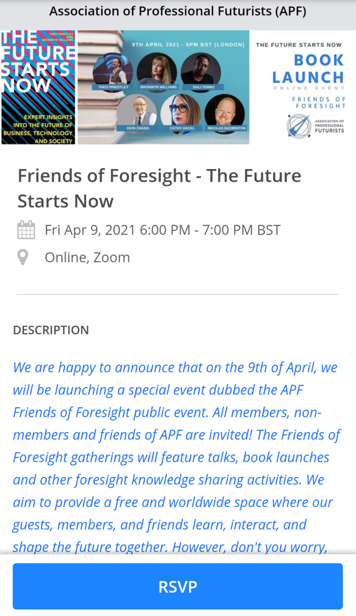 The Association of Professional Futurists  website for their Friends of Foresight event, a public gathering that does not require membership to attend.