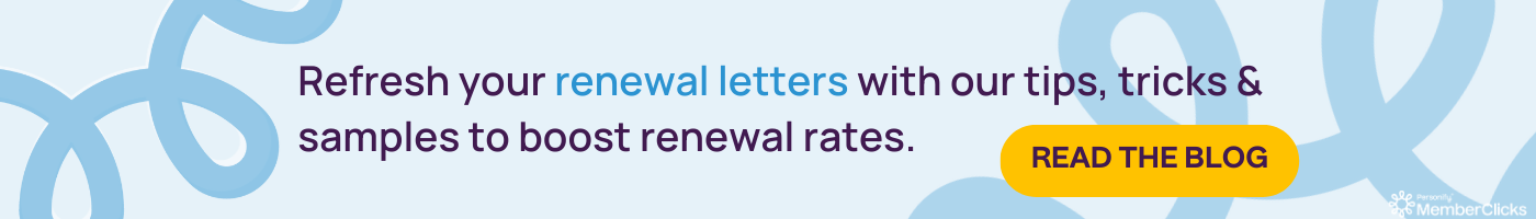 Refresh your renewal letters with our tips, tricks and samples to boost renewal rates. *Read the blog!*